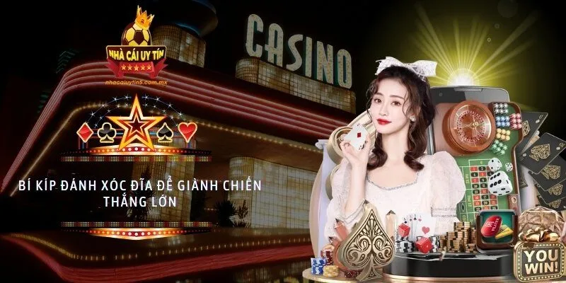 Bí kíp đánh xóc đĩa để giành chiến thắng lớn