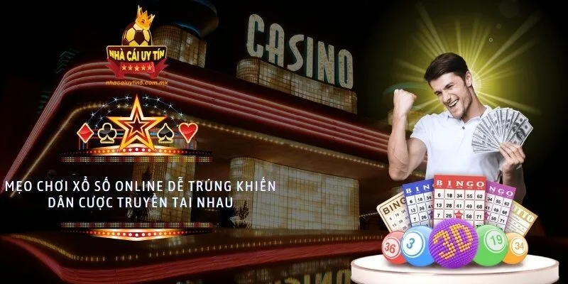 Mẹo chơi xổ số online dễ trúng khiến dân cược truyền tai nhau